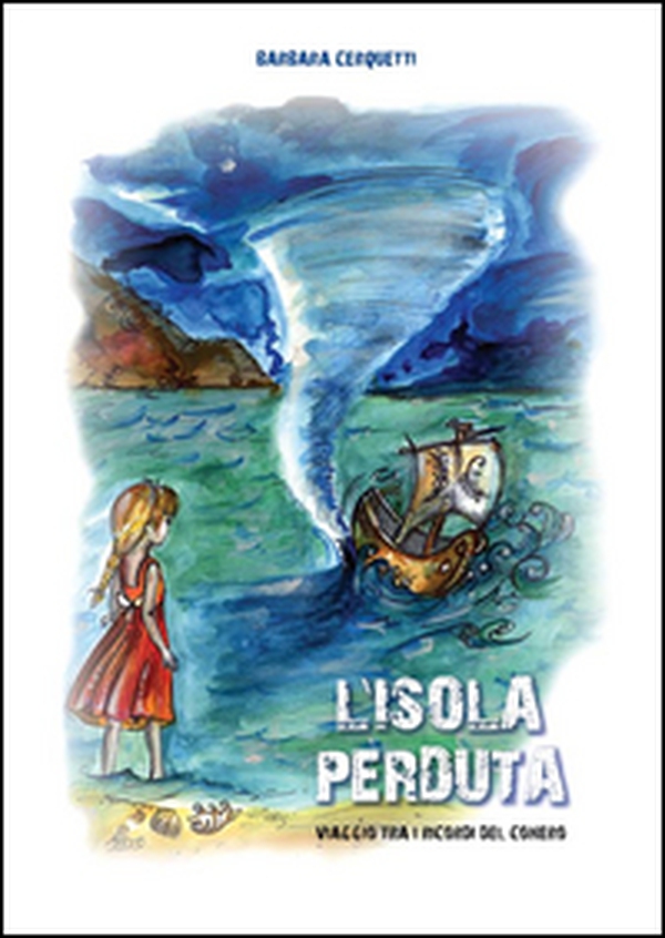 L'isola perduta. Viaggio tra i ricordi del Conero - Librerie.coop L'isola perduta. Viaggio tra i ricordi del Conero - Librerie.coop