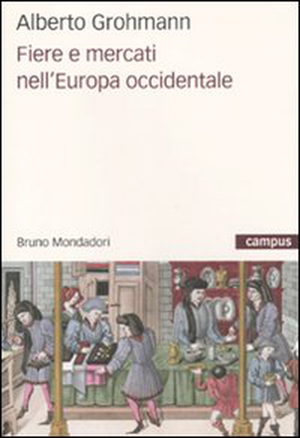 Fiere e mercati nell'Europa occidentale - Librerie.coop Fiere e mercati nell'Europa occidentale - Librerie.coop