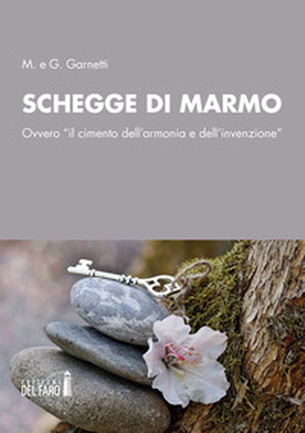 Schegge di marmo. Ovvero «il cimento dell'armonia e dell'invenzione» - Librerie.coop Schegge di marmo. Ovvero «il cimento dell'armonia e dell'invenzione» - Librerie.coop