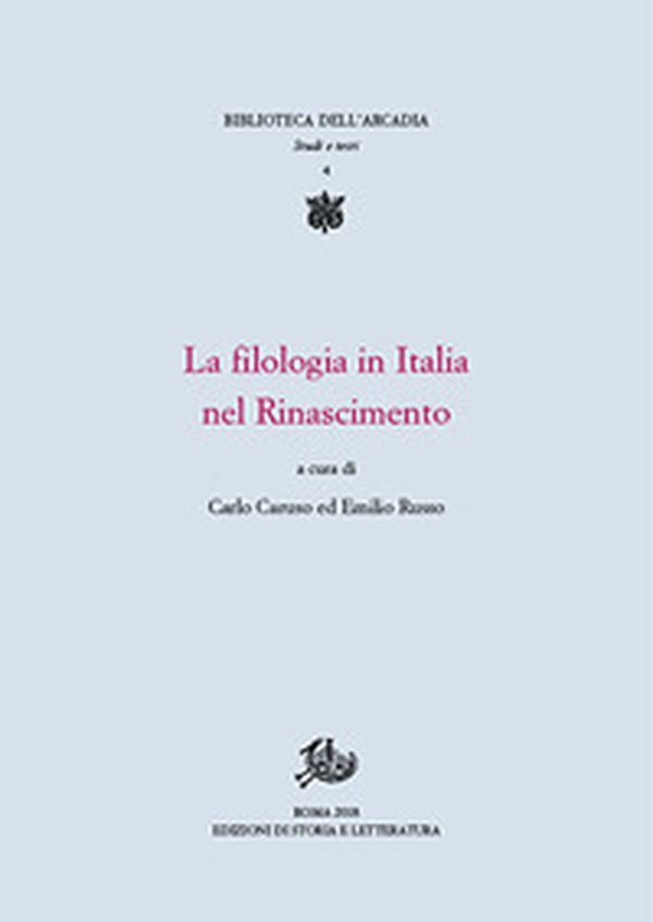 La filologia in Italia nel Rinascimento - Librerie.coop La filologia in Italia nel Rinascimento - Librerie.coop