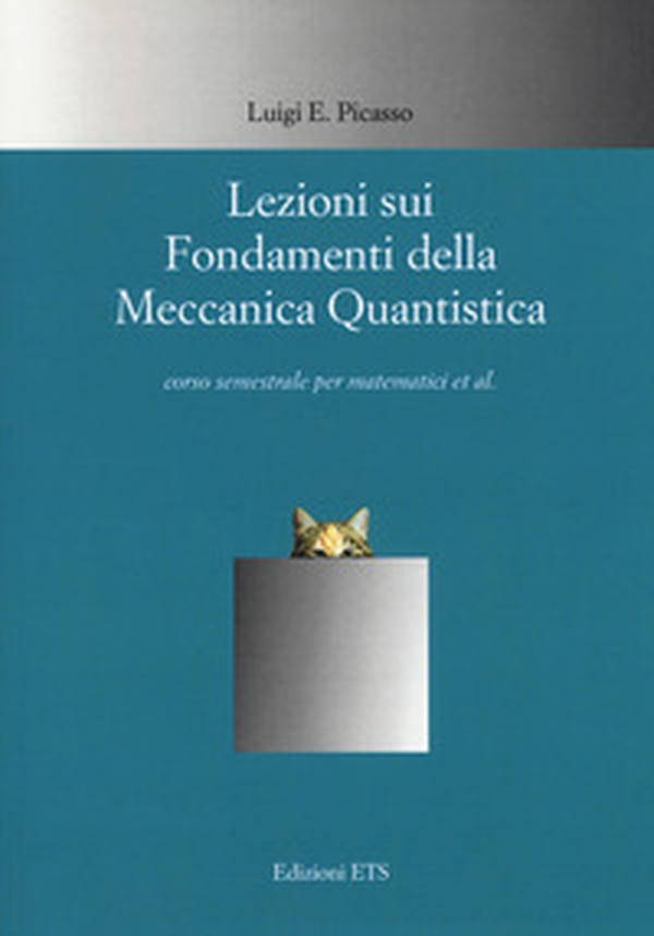 Lezioni sui fondamenti della meccanica quantistica - Librerie.coop Lezioni sui fondamenti della meccanica quantistica - Librerie.coop