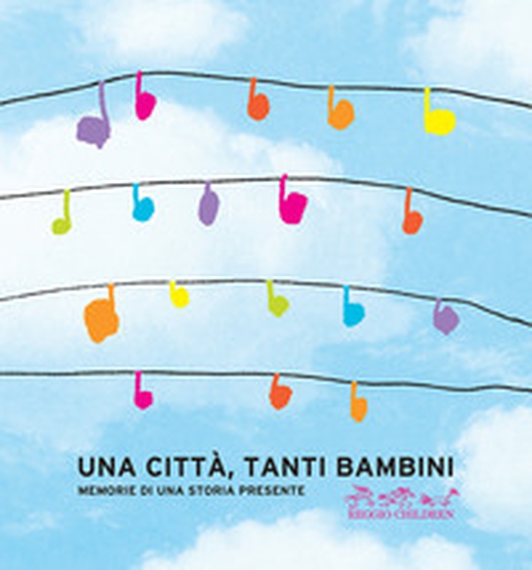 Una città, tanti bambini. Memorie di una storia presente - Librerie.coop Una città, tanti bambini. Memorie di una storia presente - Librerie.coop