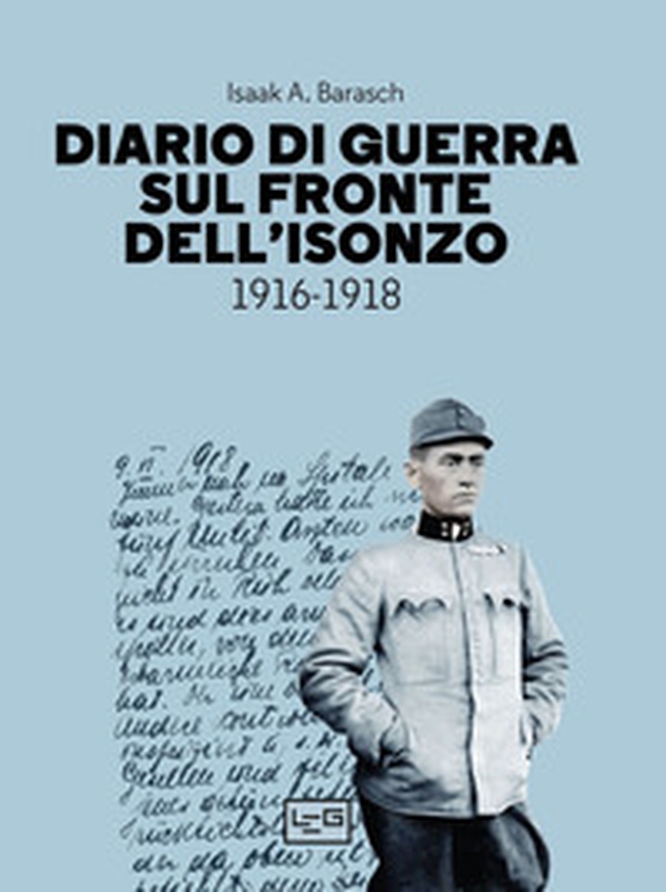Diario di guerra sul fronte dell'Isonzo. 1916-1918 - Librerie.coop Diario di guerra sul fronte dell'Isonzo. 1916-1918 - Librerie.coop