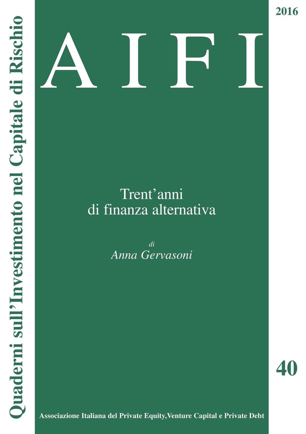 AIFI 40/2016. Trent'anni di finanza alternativa - Librerie.coop AIFI 40/2016. Trent'anni di finanza alternativa - Librerie.coop