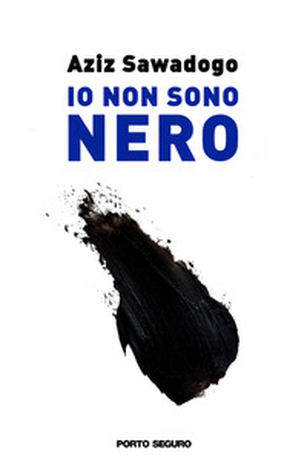 Io non sono nero - Librerie.coop Io non sono nero - Librerie.coop