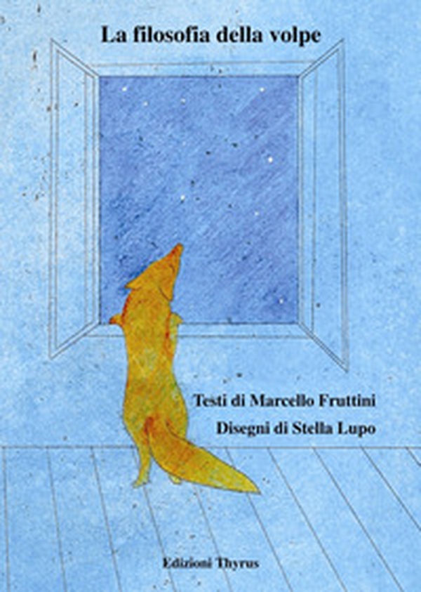 La filosofia della volpe - Librerie.coop La filosofia della volpe - Librerie.coop