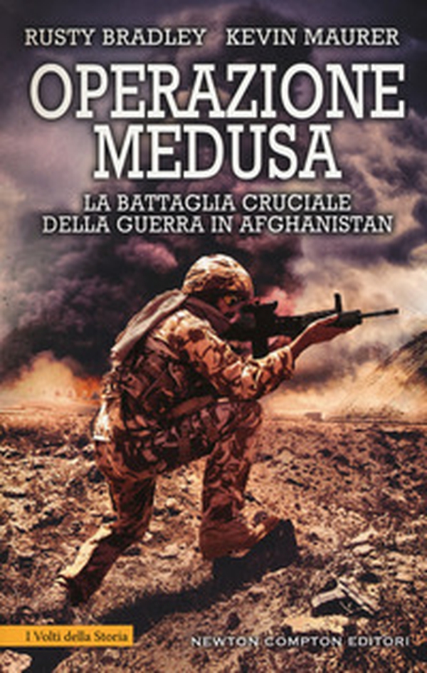 Operazione Medusa. La battaglia cruciale della guerra in Afghanistan - Librerie.coop Operazione Medusa. La battaglia cruciale della guerra in Afghanistan - Librerie.coop