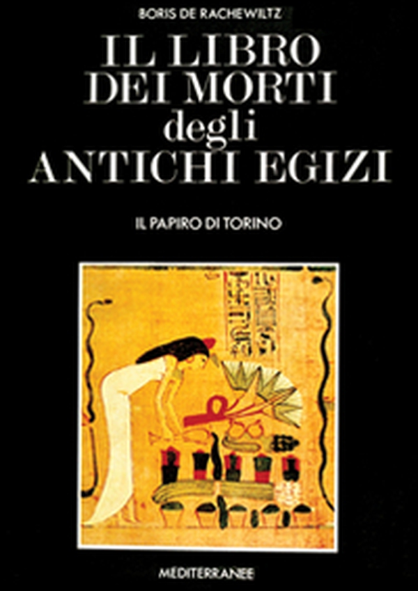 Il libro dei morti degli antichi egizi - Librerie.coop Il libro dei morti degli antichi egizi - Librerie.coop
