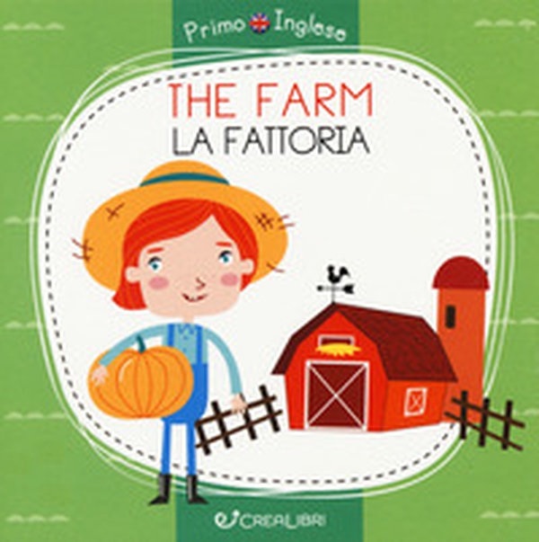 The farm-La fattoria - Librerie.coop The farm-La fattoria - Librerie.coop