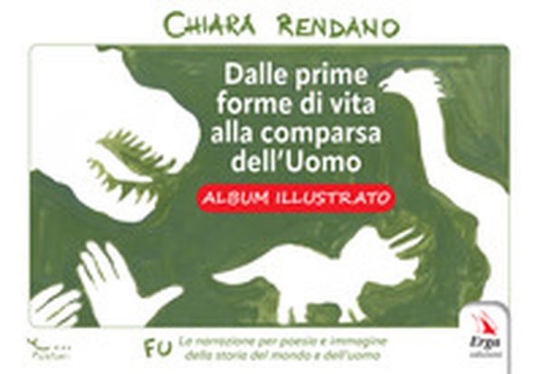 Dalle prime forme di vita alla comparsa dell'uomo. Albo illustrato - Librerie.coop Dalle prime forme di vita alla comparsa dell'uomo. Albo illustrato - Librerie.coop