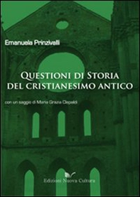 Questioni di storia del cristianesimo antico - Librerie.coop