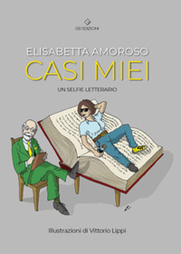 Casi miei. Un selfie letterario - Librerie.coop Casi miei. Un selfie letterario - Librerie.coop