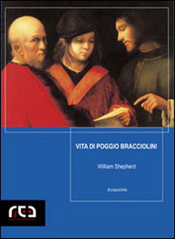 Vita di Poggio Bracciolini - Librerie.coop Vita di Poggio Bracciolini - Librerie.coop