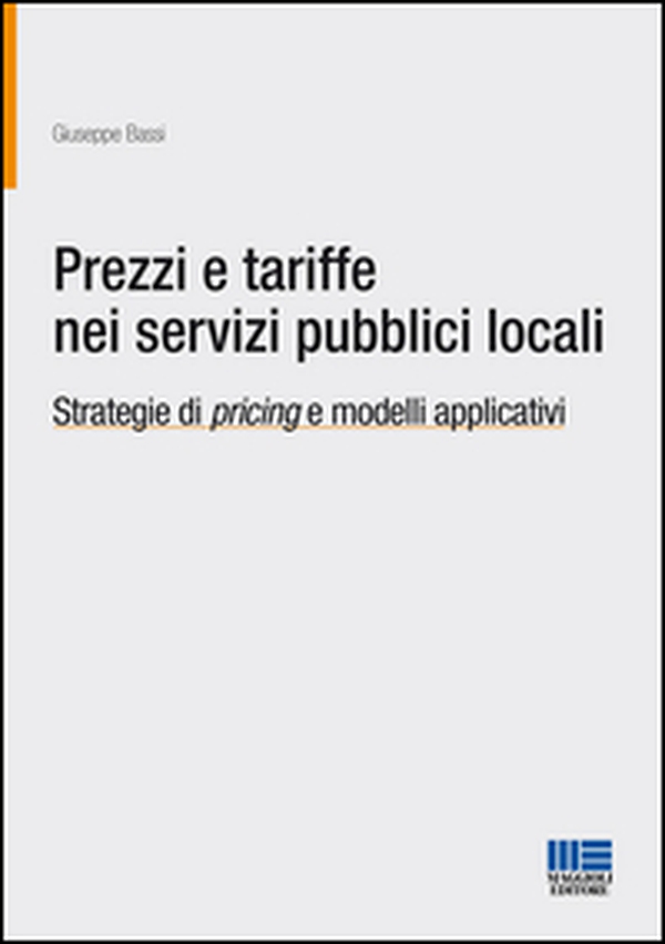 Prezzi e tariffe nei servizi pubblici locali - Librerie.coop Prezzi e tariffe nei servizi pubblici locali - Librerie.coop