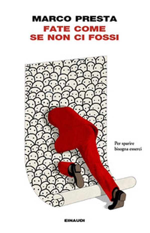Fate come se non ci fossi - Librerie.coop Fate come se non ci fossi - Librerie.coop