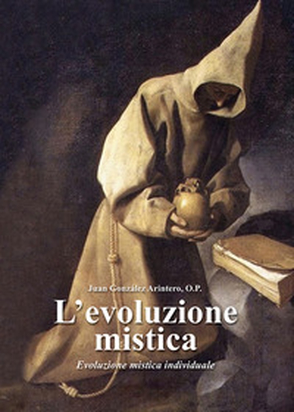 L'evoluzione mistica. Evoluzione mistica individuale - Librerie.coop L'evoluzione mistica. Evoluzione mistica individuale - Librerie.coop