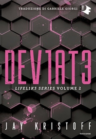 Deviate. Lifel1k3 series - Librerie.coop