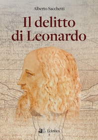 Il delitto di Leonardo - Librerie.coop