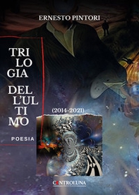 Trilogia dell'ultimo (2014-2021) - Librerie.coop