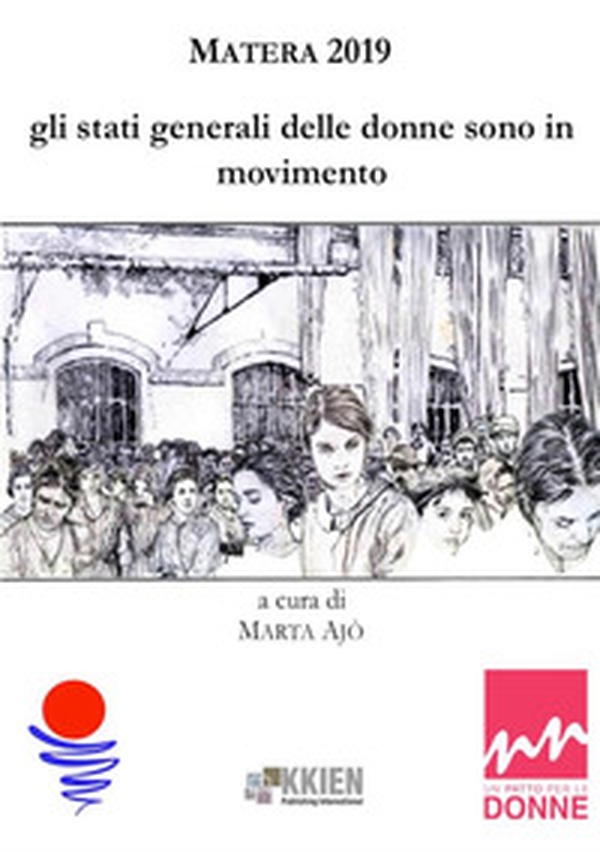 Matera 2019. Gli stati generali delle donne sono in movimento - Librerie.coop Matera 2019. Gli stati generali delle donne sono in movimento - Librerie.coop