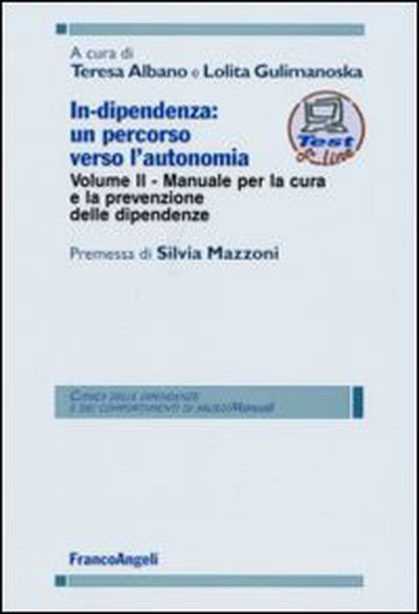 In-dipendenza: un percorso verso l'autonomia - Vol. 2 - Librerie.coop In-dipendenza: un percorso verso l'autonomia - Vol. 2 - Librerie.coop