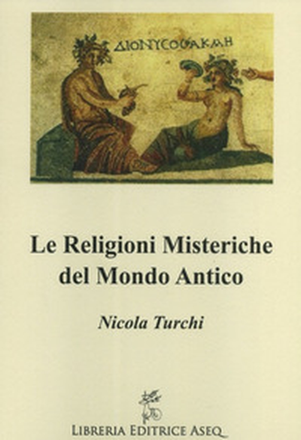 Religioni misteriche del mondo antico - Librerie.coop Religioni misteriche del mondo antico - Librerie.coop