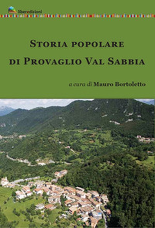 Storia popolare di Provaglio Val Sabbia - Librerie.coop Storia popolare di Provaglio Val Sabbia - Librerie.coop