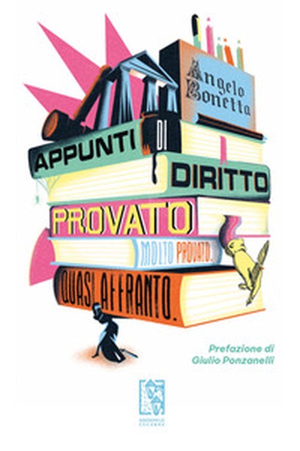Appunti di diritto provato. Molto provato. Quasi affranto - Librerie.coop Appunti di diritto provato. Molto provato. Quasi affranto - Librerie.coop