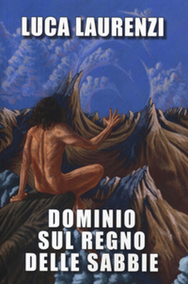 Dominio sul regno delle sabbie - Librerie.coop Dominio sul regno delle sabbie - Librerie.coop