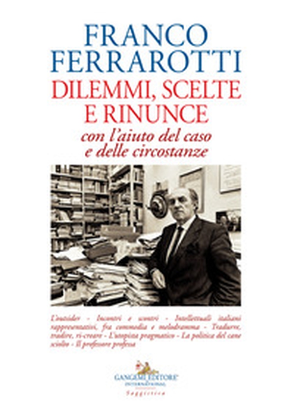 Dilemmi, scelte e rinunce con l'aiuto del caso e delle circostanze - Librerie.coop Dilemmi, scelte e rinunce con l'aiuto del caso e delle circostanze - Librerie.coop