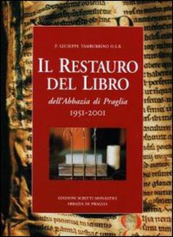 Il restauro del libro dell'Abbazia di Praglia 1951-2001 - Librerie.coop Il restauro del libro dell'Abbazia di Praglia 1951-2001 - Librerie.coop