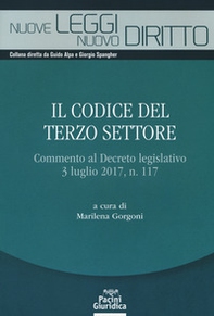 Il codice del terzo settore. Commento al Decreto legislativo 3 luglio 2017, n. 117 - Librerie.coop