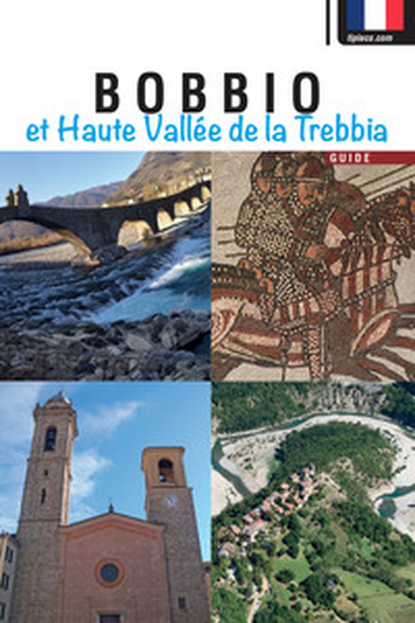Bobbio et Haute Vallée de la Trebbia. Guide - Librerie.coop Bobbio et Haute Vallée de la Trebbia. Guide - Librerie.coop