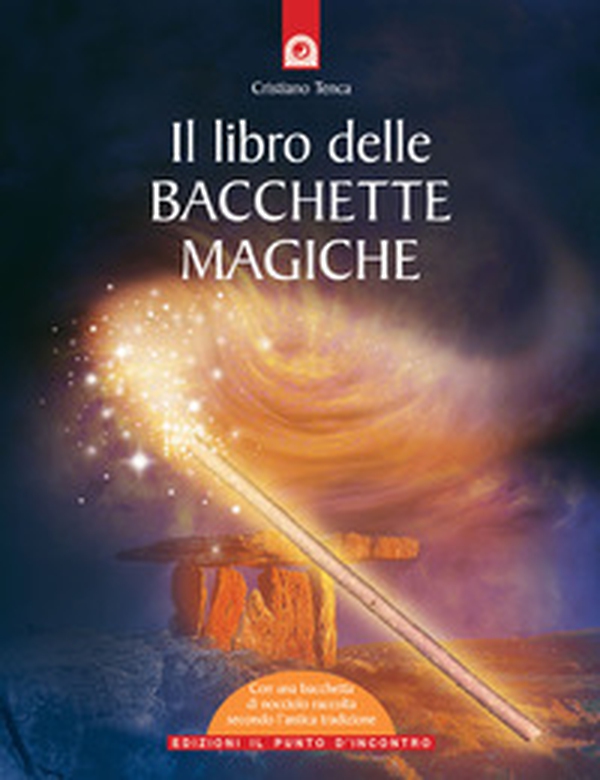 Il libro delle bacchette magiche - Librerie.coop Il libro delle bacchette magiche - Librerie.coop