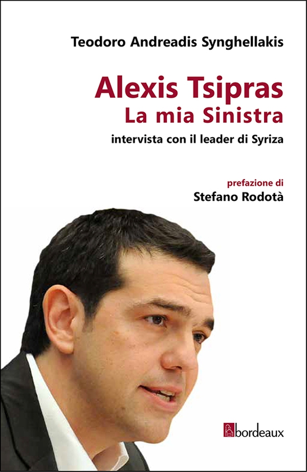 Alexis Tsipras. La mia Sinistra - Librerie.coop Alexis Tsipras. La mia Sinistra - Librerie.coop