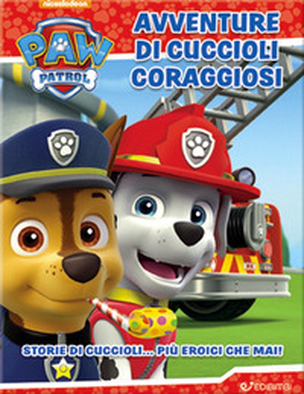 Avventure di cuccioli coraggiosi. Paw Patrol - Librerie.coop Avventure di cuccioli coraggiosi. Paw Patrol - Librerie.coop