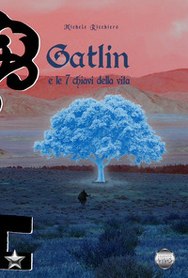 Gatlin e le 7 chiavi della vita - Librerie.coop Gatlin e le 7 chiavi della vita - Librerie.coop