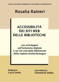 Accessibilità dei siti web delle biblioteche. Con un'indagine sull'inclusione digitale e sui siti web delle biblioteche della regione Emilia-Romagna - Librerie.coop
