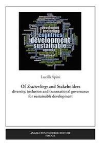 Of Scatterlings and Stakeholders. Diversity, inclusion and transnational governance for sustainable development - Librerie.coop