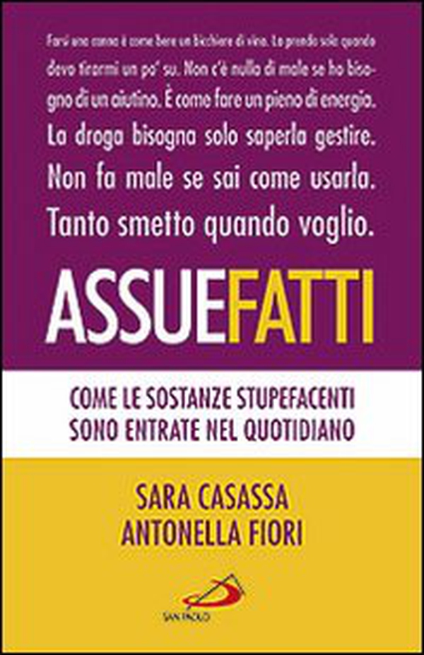 Assuefatti. Come le sostanze stupefacenti sono entrate nel quotidiano - Librerie.coop Assuefatti. Come le sostanze stupefacenti sono entrate nel quotidiano - Librerie.coop