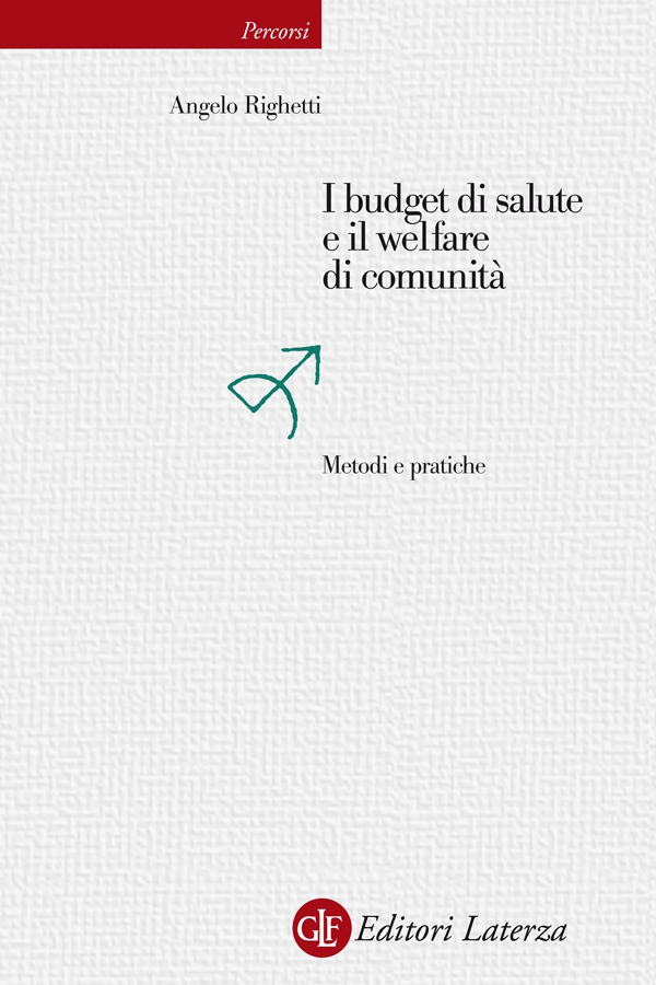 I budget di salute e il welfare di comunità - Librerie.coop I budget di salute e il welfare di comunità - Librerie.coop