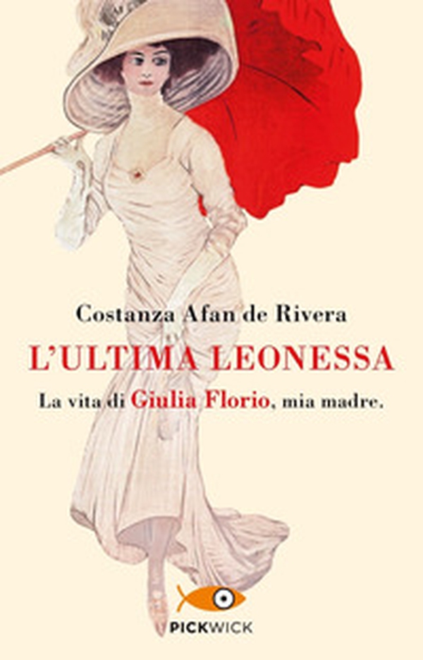 L'ultima leonessa. La vita di Giulia Florio, mia madre - Librerie.coop L'ultima leonessa. La vita di Giulia Florio, mia madre - Librerie.coop