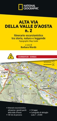 Alta via della Valle d'Aosta n. 2. Itinerario escursionistico tra storia, natura e leggende. Courmayeur - Donnas - Librerie.coop