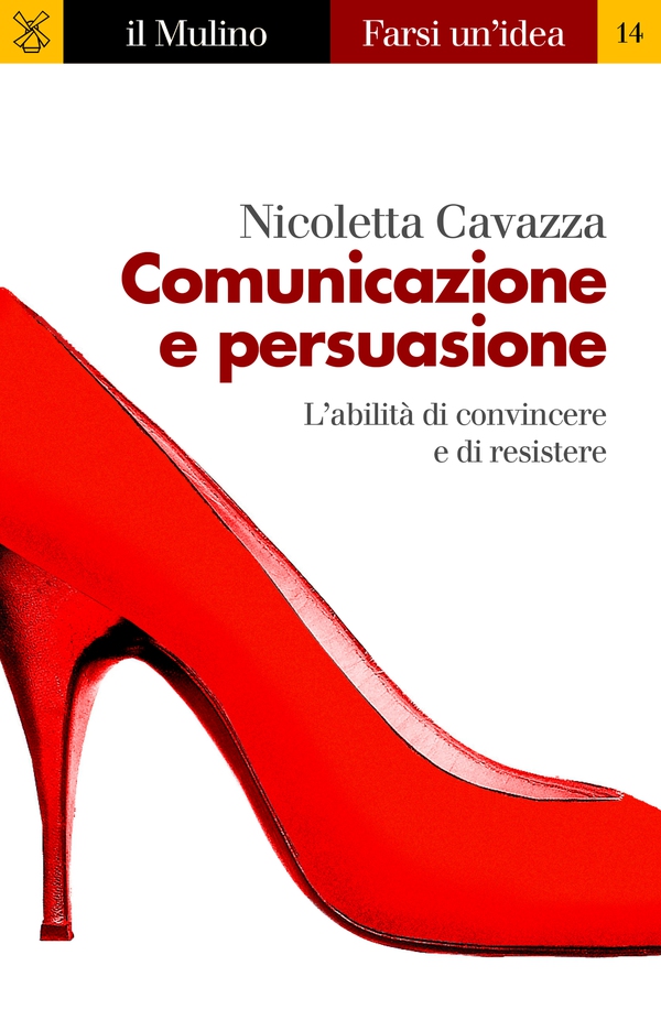 Comunicazione e persuasione - Librerie.coop Comunicazione e persuasione - Librerie.coop