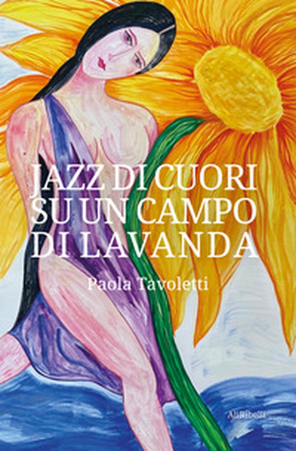 Jazz di cuori su un campo di lavanda - Librerie.coop Jazz di cuori su un campo di lavanda - Librerie.coop