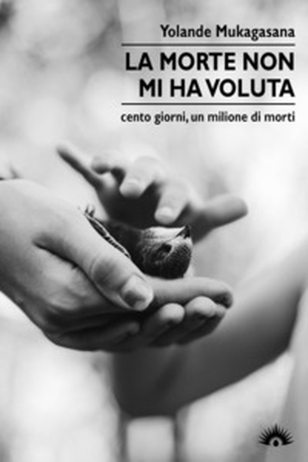 La morte non mi ha voluta. Cento giorni, un milione di morti - Librerie.coop La morte non mi ha voluta. Cento giorni, un milione di morti - Librerie.coop