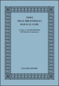 Indici delle «bibliothèques» di Jean le Clerc - Librerie.coop