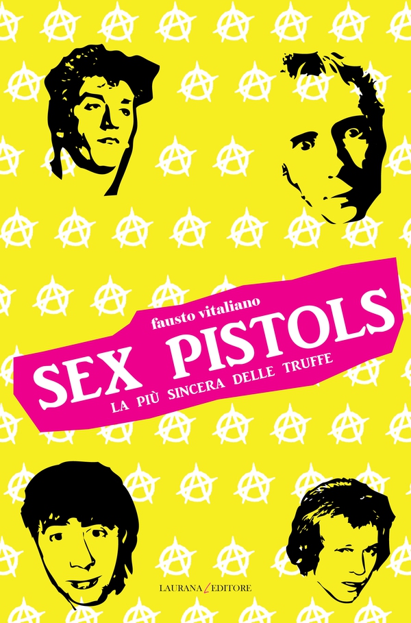 Sex Pistols - Librerie.coop Sex Pistols - Librerie.coop