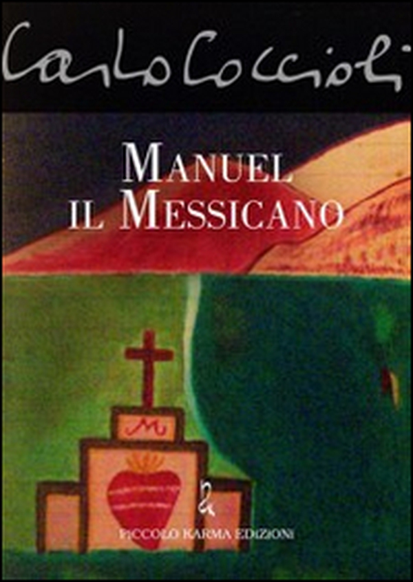 Manuel il messicano - Librerie.coop Manuel il messicano - Librerie.coop