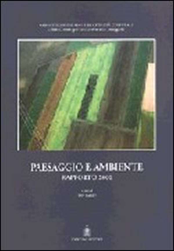 Paesaggio e ambiente. Rapporto 2000 - Librerie.coop Paesaggio e ambiente. Rapporto 2000 - Librerie.coop